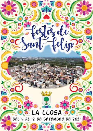 Cartel de 2021 sobre las fiestas de Sant Felip,  La Llosa.